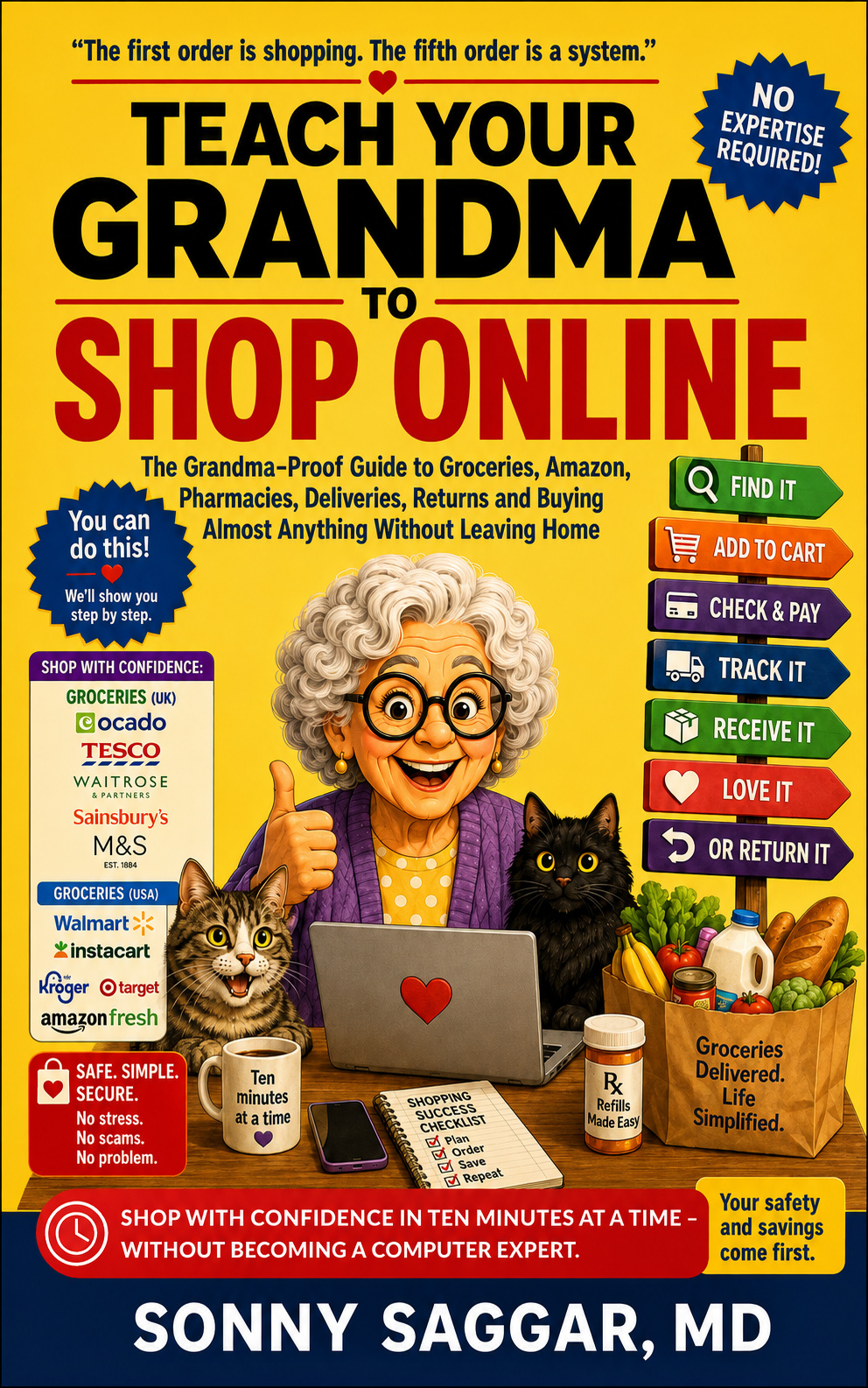 Teach Your Grandma to Shop Online by Sonny Saggar, MD